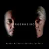 Nando Michelin & Ebinho Cardoso - Engenheiros